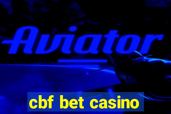 cbf bet casino